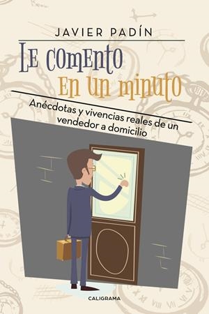Le comento en un minuto | 9788417120528 | Padín, Javier | Librería Castillón - Comprar libros online Aragón, Barbastro