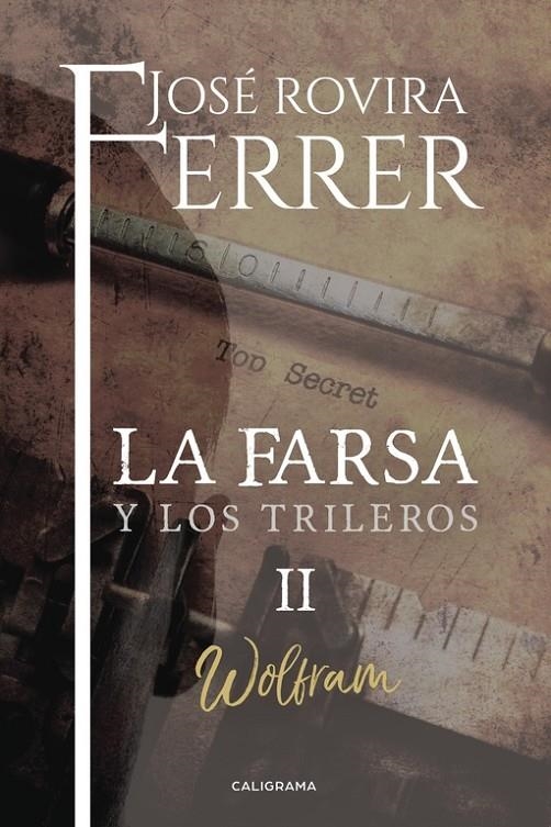 Wolfram (La farsa y los trileros 2) | 9788417120399 | Rovira Ferrer, José | Librería Castillón - Comprar libros online Aragón, Barbastro