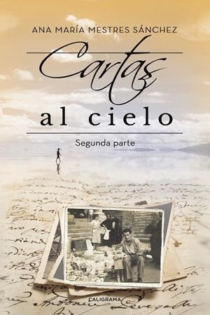 Cartas al Cielo II | 9788417234607 | Mestres Sánchez, Ana María | Librería Castillón - Comprar libros online Aragón, Barbastro