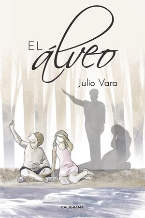 El álveo | 9788417234386 | Vara, Julio | Librería Castillón - Comprar libros online Aragón, Barbastro