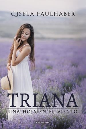 Triana | 9788417234164 | Faulhaber, Gisela | Librería Castillón - Comprar libros online Aragón, Barbastro