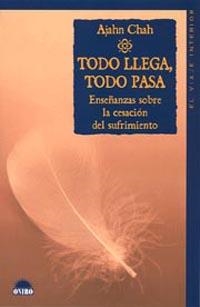 TODO LLEGA TODO PASA | 9788497541992 | CHAH, AJAHN | Librería Castillón - Comprar libros online Aragón, Barbastro