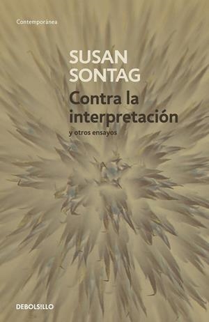 Contra la interpretación y otros ensayos | 9788483464205 | Susan Sontag | Librería Castillón - Comprar libros online Aragón, Barbastro