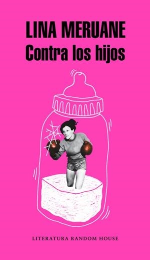 Contra los hijos | 9788439734062 | Lina Meruane | Librería Castillón - Comprar libros online Aragón, Barbastro