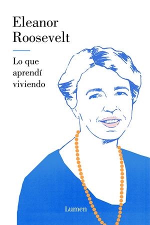 Lo que aprendí viviendo | 9788426405197 | Roosevelt, Eleanor | Librería Castillón - Comprar libros online Aragón, Barbastro
