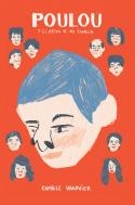 Poulou y el resto de mi familia | 9788494616730 | Camille Vannier | Librería Castillón - Comprar libros online Aragón, Barbastro
