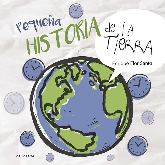 Pequeña historia de la Tierra | 9788417321468 | Flor Santo, Enrique | Librería Castillón - Comprar libros online Aragón, Barbastro