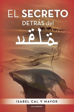 El secreto detrás del velo | 9788417234584 | Cal y Mayor, Isabel | Librería Castillón - Comprar libros online Aragón, Barbastro