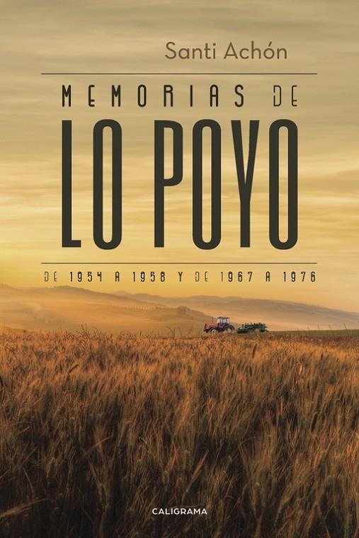 Memorias de Lo Poyo de 1954 a 1958 y de 1967 a 1976 | 9788417120894 | Achón, Santi | Librería Castillón - Comprar libros online Aragón, Barbastro