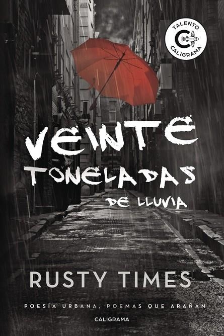 Veinte toneladas de lluvia | 9788417321314 | Times, Rusty | Librería Castillón - Comprar libros online Aragón, Barbastro