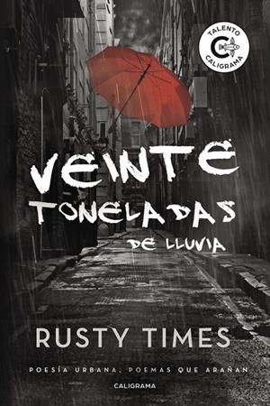 Veinte toneladas de lluvia | 9788417321314 | Times, Rusty | Librería Castillón - Comprar libros online Aragón, Barbastro