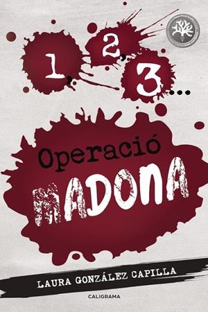 1, 2, 3... Operació Madona | 9788417321031 | González Capilla, Laura | Librería Castillón - Comprar libros online Aragón, Barbastro