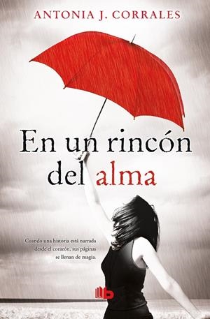 En un rincón del alma | 9788490704738 | Corrales, Antonia J. | Librería Castillón - Comprar libros online Aragón, Barbastro