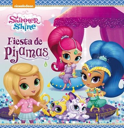 Fiesta de pijamas (Un cuento de Shimmer & Shine) | 9788448849474 | Nickelodeon, | Librería Castillón - Comprar libros online Aragón, Barbastro