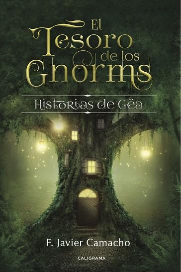 El tesoro de los gnorms | 9788417335755 | Camacho, F. Javier | Librería Castillón - Comprar libros online Aragón, Barbastro
