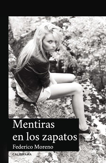 Mentiras en los zapatos | 9788417382292 | Moreno, Federico | Librería Castillón - Comprar libros online Aragón, Barbastro