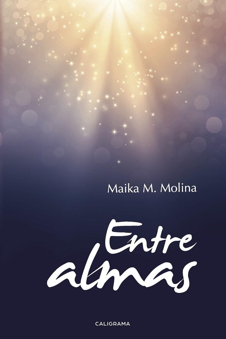 Entre almas | 9788417426347 | M. Molina, Maika | Librería Castillón - Comprar libros online Aragón, Barbastro