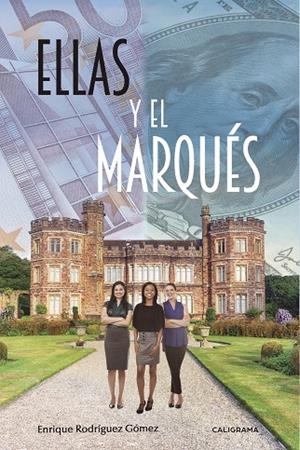 Ellas y el marqués | 9788417382377 | Rodríguez Gómez, Enrique | Librería Castillón - Comprar libros online Aragón, Barbastro