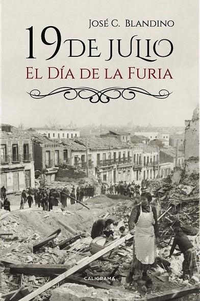 19 de julio | 9788417234256 | Blandino, José C. | Librería Castillón - Comprar libros online Aragón, Barbastro