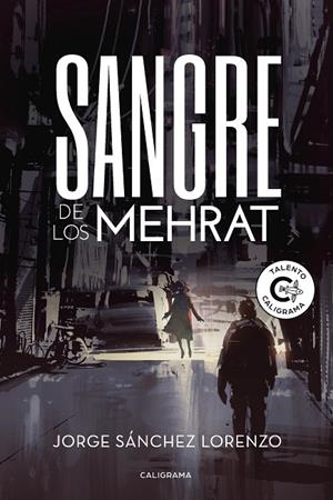 Sangre de los Mehrat | 9788417234072 | Sánchez Lorenzo, Jorge | Librería Castillón - Comprar libros online Aragón, Barbastro
