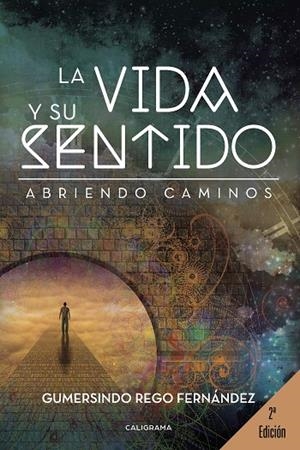 La vida y su sentido | 9788417321178 | Rego Fernández, Gumersindo | Librería Castillón - Comprar libros online Aragón, Barbastro