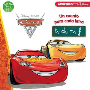 Cars 3. Un cuento para cada letra: t, d, n, f (Leo con Disney - Nivel 1) | 9788416931613 | Disney, | Librería Castillón - Comprar libros online Aragón, Barbastro