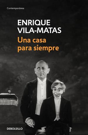 Una casa para siempre | 9788466342339 | Enrique VilaMatas | Librería Castillón - Comprar libros online Aragón, Barbastro