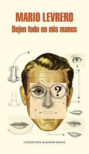 Dejen todo en mis manos | 9788439733812 | Mario Levrero | Librería Castillón - Comprar libros online Aragón, Barbastro