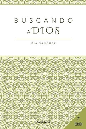 Buscando a Dios | 9788417321017 | Sánchez, Pia | Librería Castillón - Comprar libros online Aragón, Barbastro