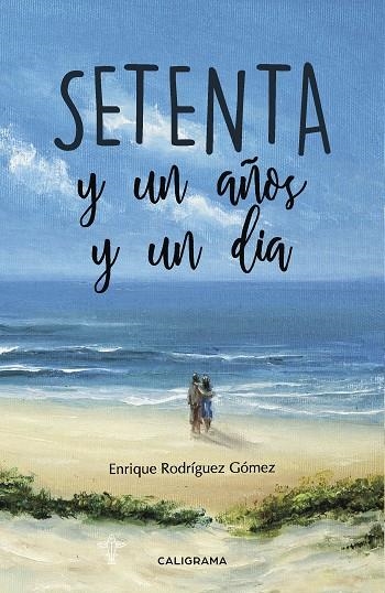 Setenta y un años y un día | 9788417447007 | Rodríguez Gómez, Enrique | Librería Castillón - Comprar libros online Aragón, Barbastro