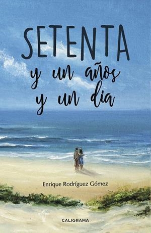 Setenta y un años y un día | 9788417447007 | Rodríguez Gómez, Enrique | Librería Castillón - Comprar libros online Aragón, Barbastro