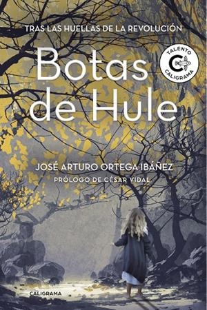 Botas de Hule | 9788417234447 | Ortega Ibáñez, José Arturo | Librería Castillón - Comprar libros online Aragón, Barbastro