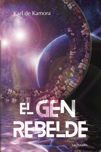 El gen rebelde | 9788417426330 | de Kamora, Karl | Librería Castillón - Comprar libros online Aragón, Barbastro
