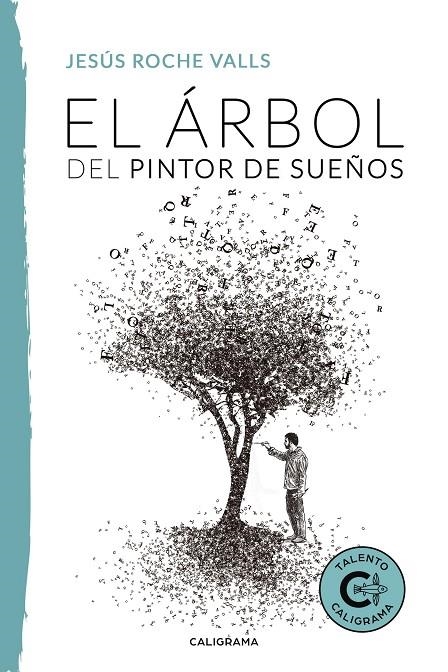 El árbol del pintor de sueños | 9788417426248 | Roche Valls, Jesús | Librería Castillón - Comprar libros online Aragón, Barbastro