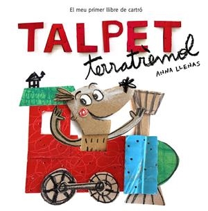 Talpet Terratrèmol (Mans petitones) | 9788448850746 | Llenas, Anna | Librería Castillón - Comprar libros online Aragón, Barbastro