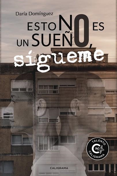Esto no es un sueño, sígueme | 9788417120269 | Domínguez, Daría | Librería Castillón - Comprar libros online Aragón, Barbastro