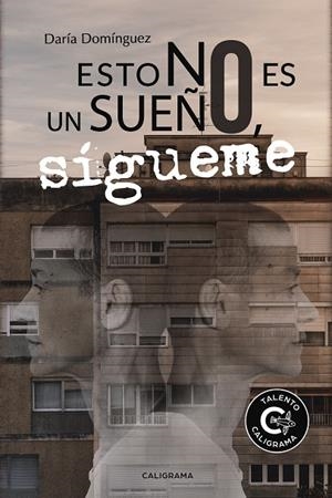 Esto no es un sueño, sígueme | 9788417120269 | Domínguez, Daría | Librería Castillón - Comprar libros online Aragón, Barbastro
