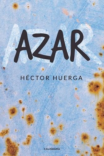 Azar | 9788417447267 | Huerga, Héctor | Librería Castillón - Comprar libros online Aragón, Barbastro