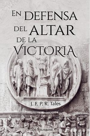 En defensa del altar de la Victoria | 9788417382001 | P.R. Tales, J.F. | Librería Castillón - Comprar libros online Aragón, Barbastro