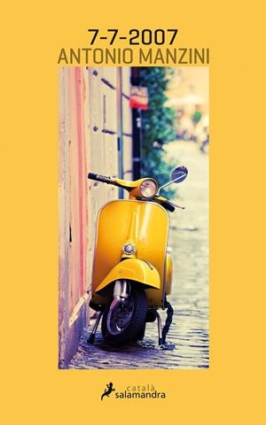 7-7-2007 (Viceqüestor Rocco Schiavone 5) | 9788416310265 | Manzini, Antonio | Librería Castillón - Comprar libros online Aragón, Barbastro