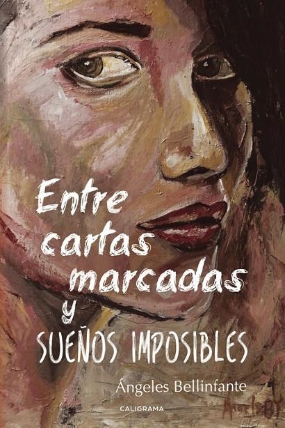 Entre cartas marcadas y sueños imposibles | 9788417120153 | Bellinfante, Ángeles | Librería Castillón - Comprar libros online Aragón, Barbastro