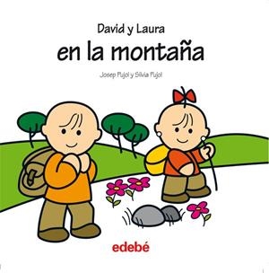 DAVID Y LAURA EN LA MONTAÑA | 9788423674114 | PUJOL PERDIGO, JOSEP | Librería Castillón - Comprar libros online Aragón, Barbastro