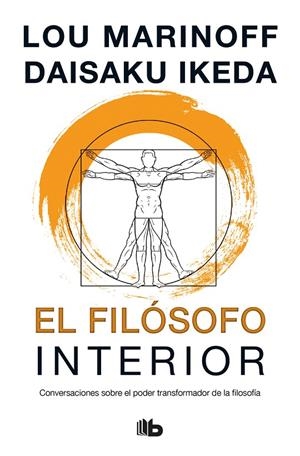 El filósofo interior | 9788490706312 | IKEDA, DAISAKU/MARINOFF, LOU | Librería Castillón - Comprar libros online Aragón, Barbastro