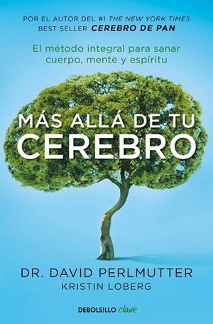 Más allá de tu cerebro | 9788466342773 | Dr. David Perlmutter | Librería Castillón - Comprar libros online Aragón, Barbastro