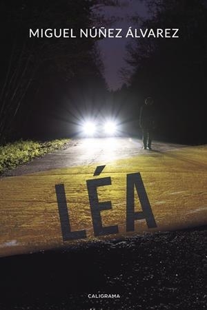 Léa | 9788417483456 | Núñez Álvarez, Miguel | Librería Castillón - Comprar libros online Aragón, Barbastro