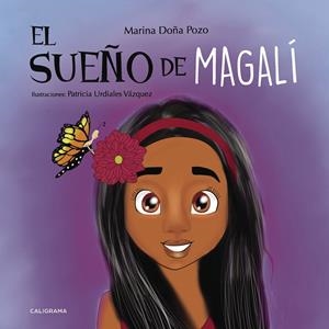 El sueño de Magalí | 9788417426002 | Doña Pozo, Marina | Librería Castillón - Comprar libros online Aragón, Barbastro