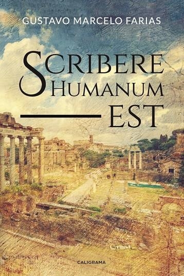 Scribere Humanum est | 9788417447038 | Marcelo Farias, Gustavo | Librería Castillón - Comprar libros online Aragón, Barbastro