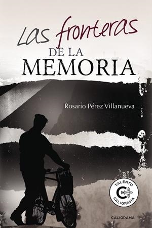 Las fronteras de la memoria | 9788417426118 | Pérez Villanueva, Rosario | Librería Castillón - Comprar libros online Aragón, Barbastro