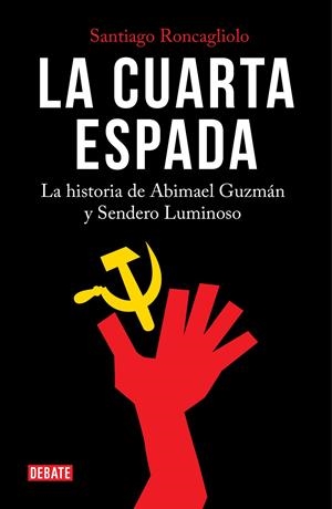 La cuarta espada | 9788499928913 | Santiago Roncagliolo | Librería Castillón - Comprar libros online Aragón, Barbastro
