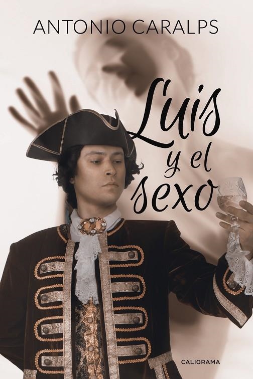 Luis y el sexo | 9788417505370 | Caralps, Antonio | Librería Castillón - Comprar libros online Aragón, Barbastro